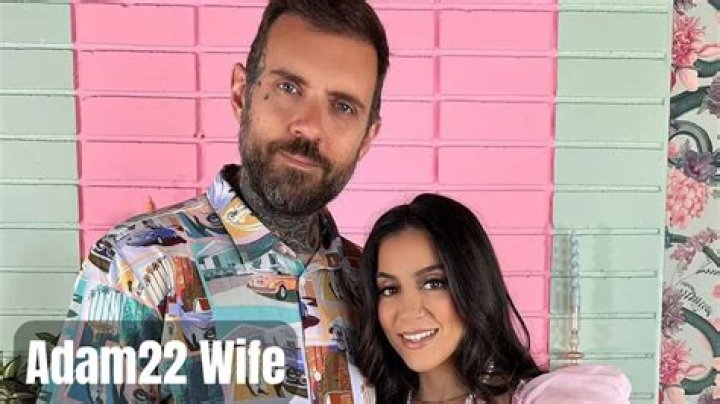 Unveiling The Secrets Behind "adam22 Wife Name": Discoveries And Insights